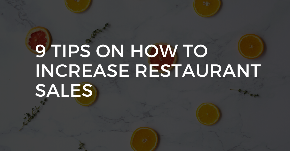 9 Tips on How to Increase Restaurant Sales | NetWaiter