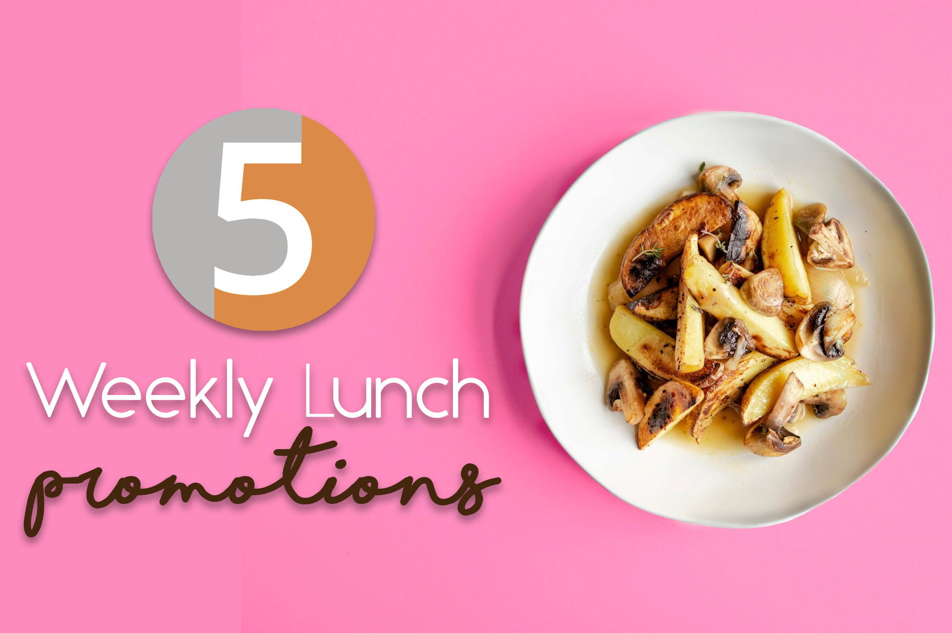 5 Weekly Lunch Promotion Ideas