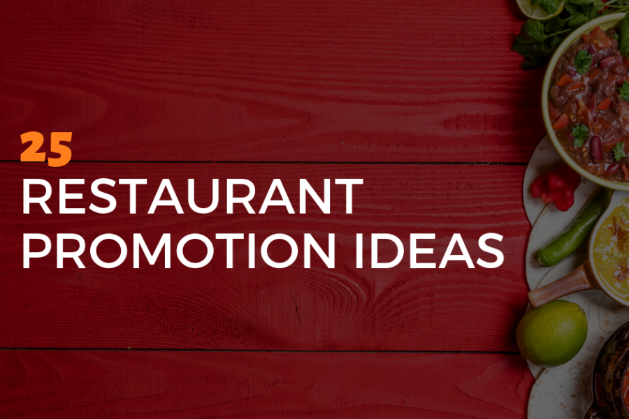 25 Restaurant Promotion ideas